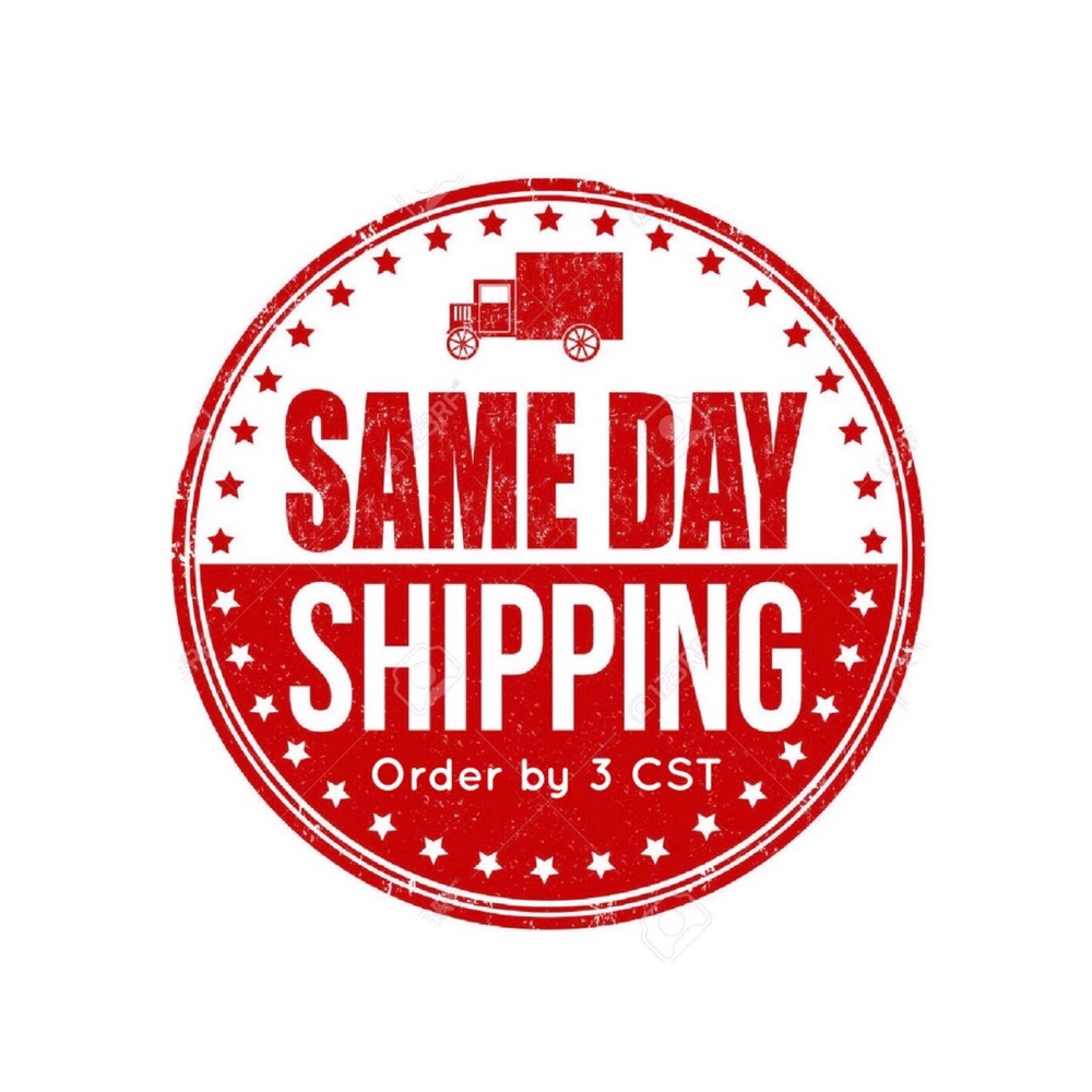 Same day shipping if ordered by 3 cst